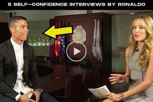 Video: 5 Self-Confidence Interviews By Cristiano Ronaldo That Nobody Would Dare To Say