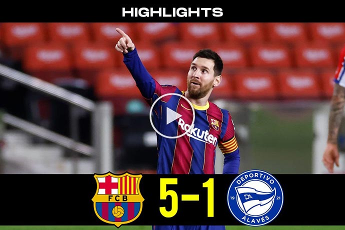 Video: Barcelona vs Alaves 5-1 | Extended Highlights & All Goals 2021 HD