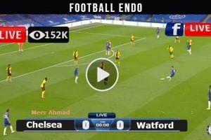 Live Stream: Watford vs Chelsea