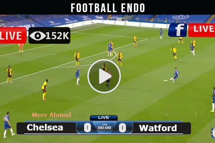 Live Stream: Watford vs Chelsea