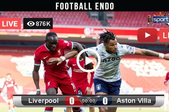 Premier League: Liverpool Vs Aston Villa Live
