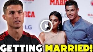 Video: Cristiano Ronaldo has said that he is going to marry his girlfriend Georgina Rodriguez