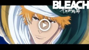 Video: Bleach Thousand-Year Blood War Anime Announces Return in July