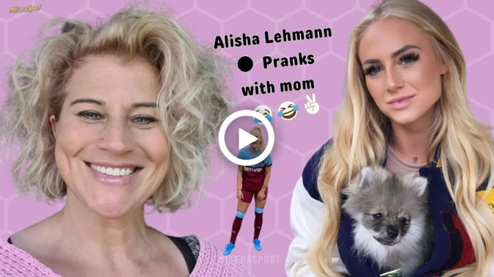 Video: Alisha Lehmann - Funny Pranks with Mom