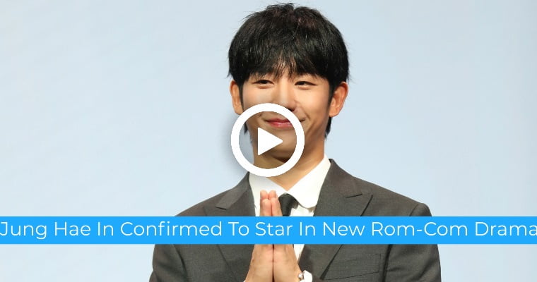 Video: Jung Hae In Confirmed To Star In New Rom-Com Kdrama “Mom’s Friend’s Son”