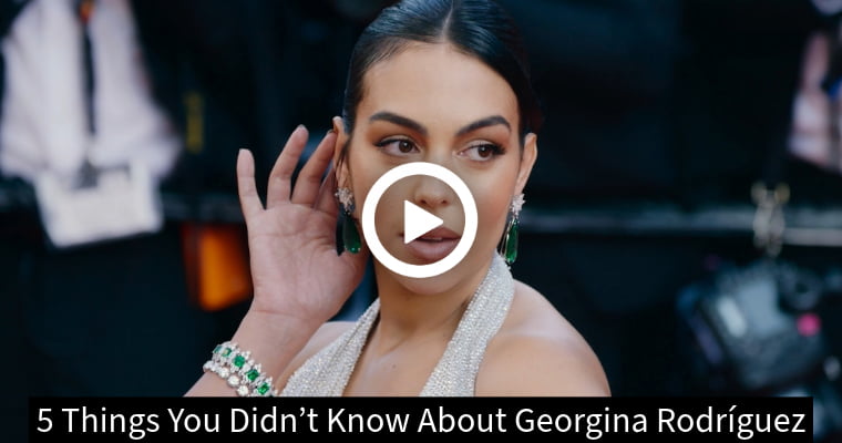 Video: 5 Things You Didn’t Know About Georgina Rodríguez